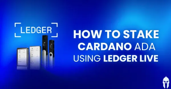 How to Stake Cardano (ADA) using Ledger Live